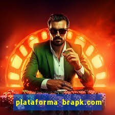 plataforma brapk.com paga mesmo